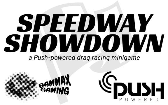 Speedway Showdown, a PUSH-powered drag racing mini-game
